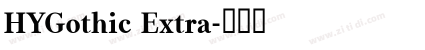 HYGothic Extra字体转换